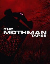 The Mothman Tapes