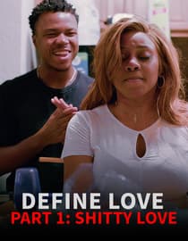 Define Love Part 1: Shitty Love