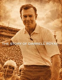 The Story of Darrell Royal