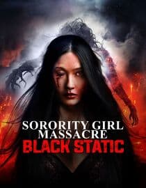 Sorority Girl Massacre: Black Static