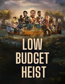 Low Budget Heist