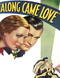 Along Came Love