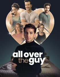 All Over the Guy