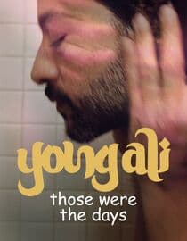 Young Ali: Those Were the Days
