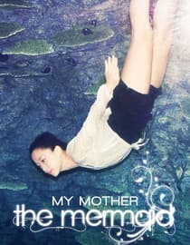 My Mother the Mermaid