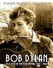 Bob Dylan Roads Rapidly Changing