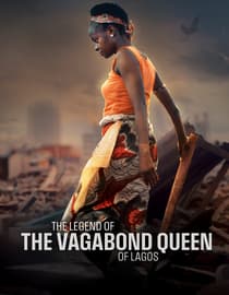 The Legend of the Vagabond Queen of Lagos