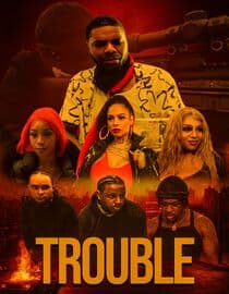Trouble