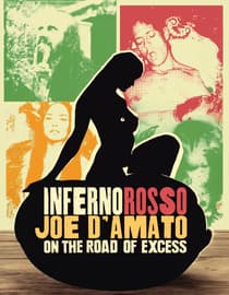 Inferno Rosso: Joe D'Amato On The Road Of Excess