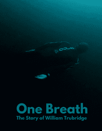 One Breath: The Story of William Trubridge