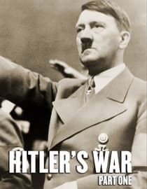 Hitler's War: Part I