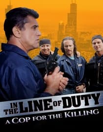 In The Line of Duty: A Cop For The Killing