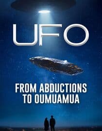 UFO from Abductions to Oumuamua
