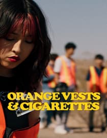 Orange Vests and Cigarettes