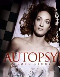 Autopsy - A Love Story