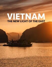 Vietnam the New Light of the East
