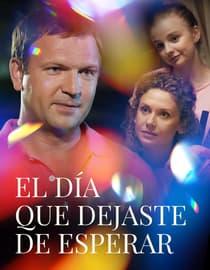 El día que Dejaste de Esperar