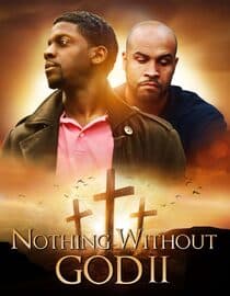 Nothing Without God II