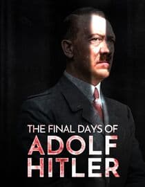 The Final Days of Adolf Hitler