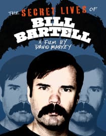 The Secret Lives Of Bill Bartell