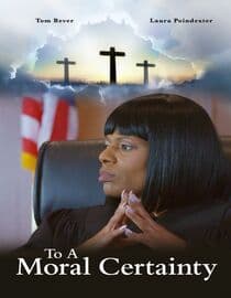 To A Moral Certainty