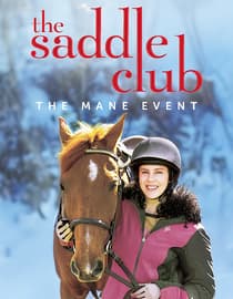 The Saddle Club: The Mane Event