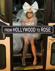 From Hollywood To Rose