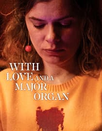 With Love and a Major Organ