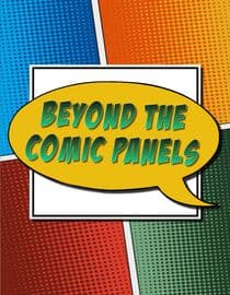 Beyond the Comic Panels