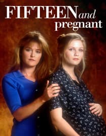 Fifteen and Pregnant