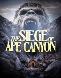 The Siege of Ape Canyon