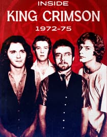 Inside King Crimson: 1972-75