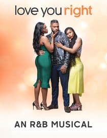 Love You Right: An RandB Musical