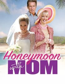 Honeymoon with Mom