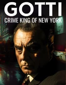 Gotti: Crime King of New York