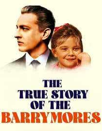 The True Story of The Barrymores