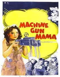 Machine Gun Mama