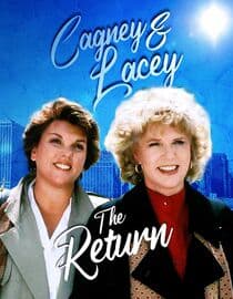 Cagney and Lacey: The Return