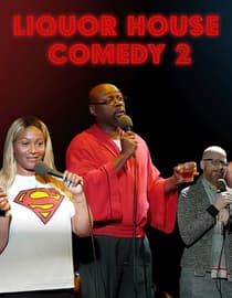Liquor House Comedy 2