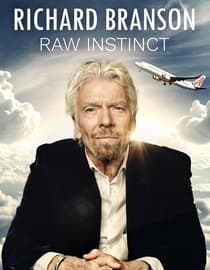 Richard Branson: Raw Instinct