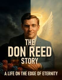 The Don Reed Story: A Life on the Edge of Eternity