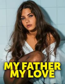 My Father My Love