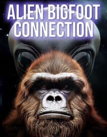 Alien Bigfoot Connection