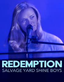 Redemption: Salvage Yard Shine Boys