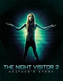 The Night Visitor 2: Heather's Story