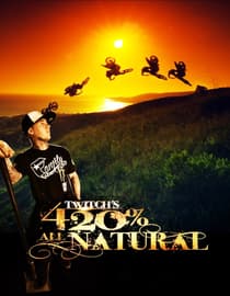 Twitch's 420 All Natural