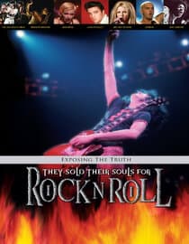 Exposing The Truth: They Sold Their Souls for Rock n Roll