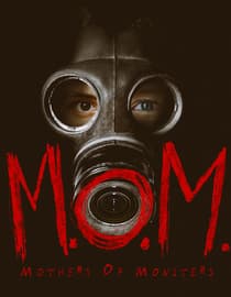M.O.M. Mothers of Monsters