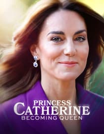 Princess Catherine: Becoming Queen