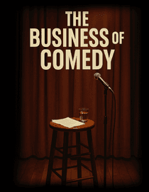 The Business of Comedy